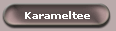 Karameltee